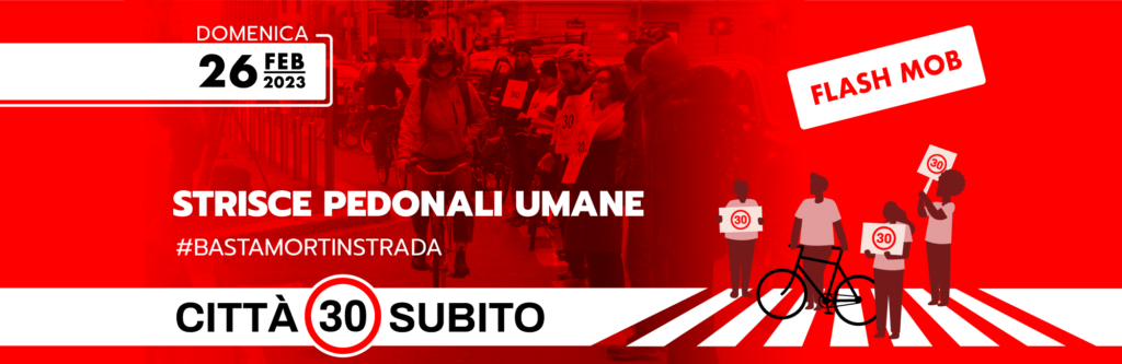 Al via la campagna per le Città 30, il 26 febbraio FLASH MOB “strisce pedonali umane”